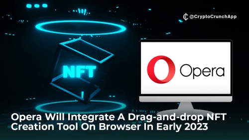 مرورگر اپرا در اوایل سال 2023 ابزار ایجاد NFT را در به ویژگیهای خود اضافه خواهد کرد.
