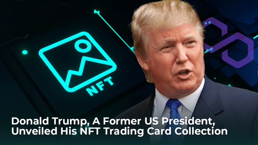 دونالد ترامپ، رئیس جمهور سابق ایالات متحده، از مجموعه توكن های تجاری NFT خود رونمایی کرد!