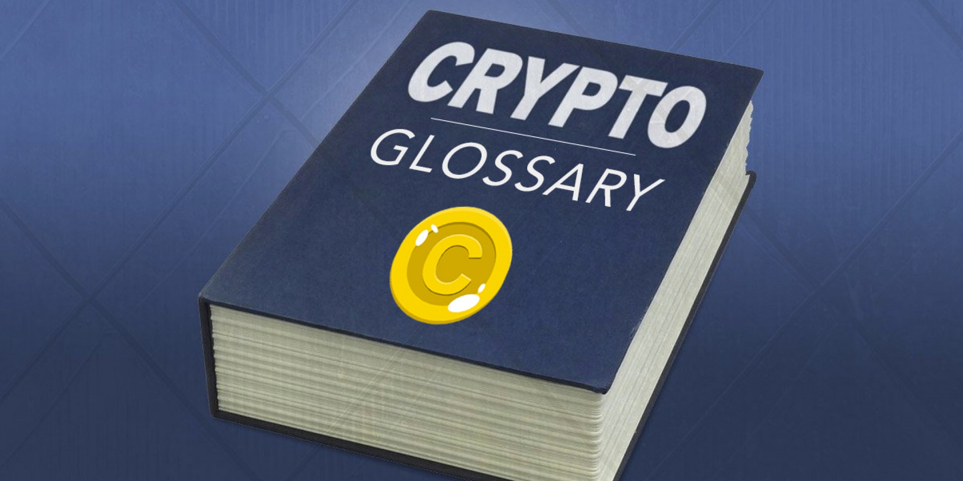 Crypto Glossary